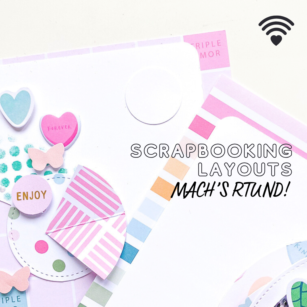 Scrapbooking: Mach's rund!</br>(Online Kurs)